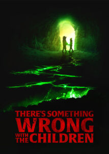 دانلود فیلم There’s Something Wrong with the Children 2023