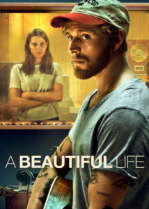 دانلود فیلم یک زندگی زیبا A Beautiful Life 2023