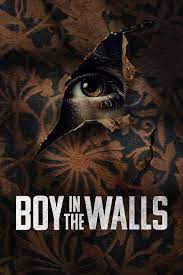 Boy in the Walls 2023