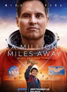 دانلود فیلم یک میلیون مایل دورتر A Million Miles Away 2023