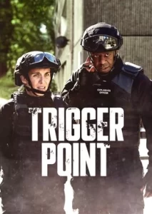 دانلود سریال نقطه ثقل Trigger Point 2022