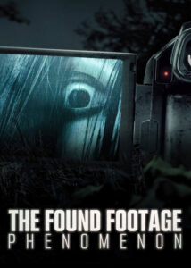 دانلود مستند The Found Footage Phenomenon 2021