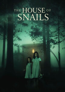 دانلود فیلم خانه حلزون‌ها The House of Snails 2021