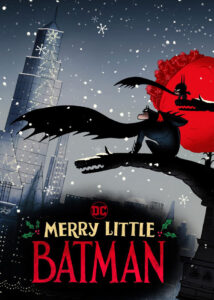 دانلود انیمیشن بتمن کوچولوی شاد Merry Little Batman 2023