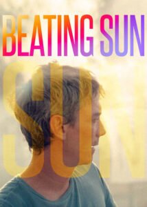 دانلود فیلم خورشید سوزان Beating Sun 2022