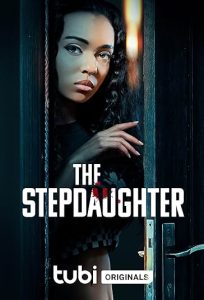 دانلود فیلم دخترخوانده The Stepdaughter 2024