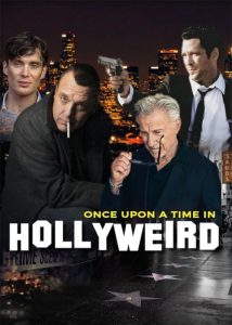 فیلم روزی روزگاری در هالی ویرد Once Upon a Time in Hollyweird 2024