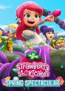 دانلود انیمیشن توت فرنگی کوچولو Strawberry Shortcake’s Spring Spectacular 2024