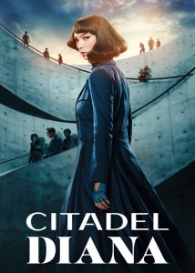 دانلود سریال سیتادل: دایانا Citadel: Diana 2024