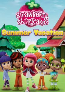 دانلود انیمیشن دختر توت فرنگی تعطیلات تابستانی Strawberry Shortcake's Summer Vacation 2024 دوبله فارسی