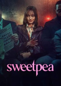 دانلود سریال سوییت ‌پی Sweetpea 2024