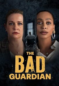 دانلود فیلم نگهبان بد The Bad Guardian 2024