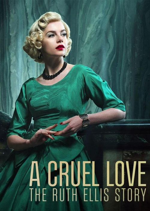 دانلود سریال عشق بی رحمانه: داستان روث الیس A Cruel Love: The Ruth Ellis Story 2025
