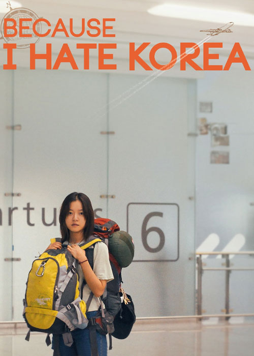 دانلود فیلم کره ای چون از کره متنفرم Because I Hate Korea 2023