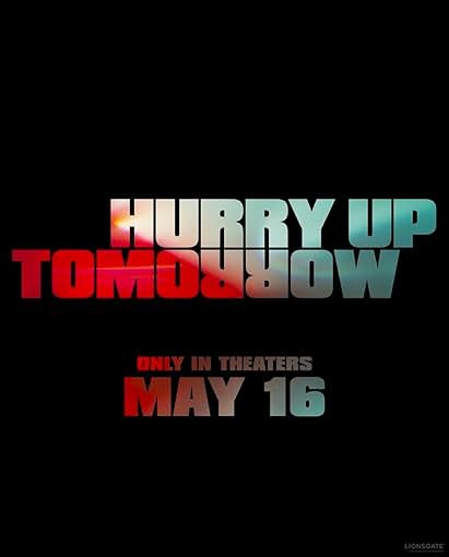 فیلم فردا عجله کن Hurry Up Tomorrow 2025