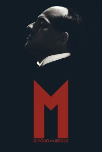 دانلود سریال ام. پسر قرن 2025 (Mussolini: Son of the Century ) M. Il figlio del secolo