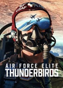 دانلود مستند نخبگان نیروی هوایی Air Force Elite: Thunderbirds 2025