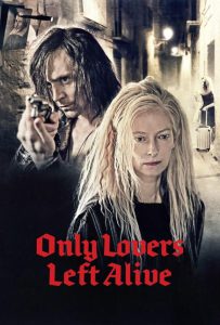 دانلود فیلم تنها عاشقان زنده ماندند Only Lovers Left Alive 2013