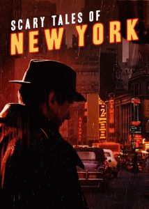 دانلود مستند داستانهای ترسناک نیویورک با زیرنویس چسبیده Scary Tales of New York 2023