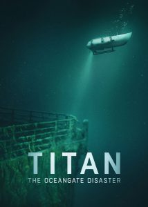 دانلود مستند تایتان: فاجعه اوشنگیت Titan: The OceanGate Disaster 2025