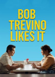 دانلود فیلم باب تروینو دوستش داره Bob Trevino Likes It 2024