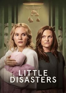 دانلود سریال فجایع کوچک Little Disasters 2025