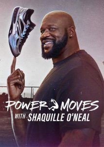 دانلود مستند قدرت با شکیل اونیل همراه است Power Moves with Shaquille ONeal 2025