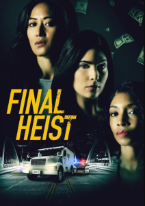دانلود فیلم سرقت نهایی Final Heist 2024