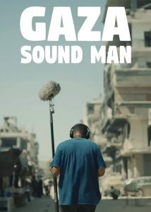 دانلود مستند صدابردار غزه Gaza Sound Man 2025