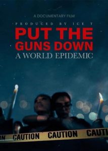دانلود مستند سلاحها را زمین بگذارید Put the Guns Down: A World Epidemic 2025