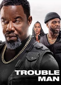 انلود فیلم مرد مشکلساز Trouble Man! 2025