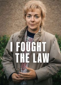 دانلود سریال من با قانون جنگیدم I Fought the Law 2025