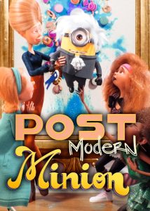 دانلود انیمیشن مینیون پست‌مدرن Post Modern Minion 2022