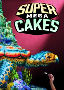 دانلود سریال کیکهای فوقالعاده Super Mega Cakes 2025