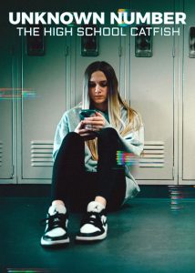 دانلود مستند شماره ناشناس Unknown Number: The High School Catfish 2025