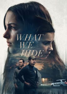 دانلود فیلم آنچه پنهان می‌کنیم What We Hide 2025