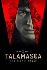 دانلود سریال تالاماسکا: محفل مخفی Talamasca: The Secret Order 2025