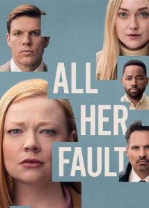 دانلود سریال همه چیز تقصیر اوست All Her Fault 2025