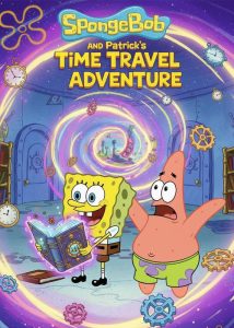 دانلود انیمیشن سفر زمانی باب اسفنجی با دوبله فارسی SpongeBob and Patrick’s Time Travel Adventure 2025