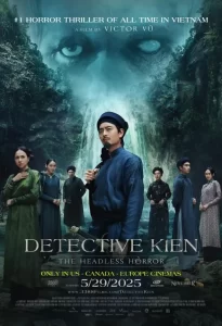 دانلود فیلم کارآگاه کین: وحشت بی سر Detective Kien: The Headless Horror 2025