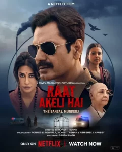 دانلود فیلم هندی تنها در شب: قتلهای بانسال Raat Akeli Hai: The Bansal Murders 2025