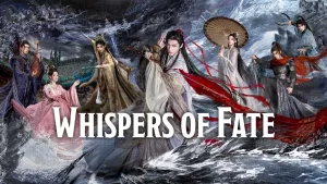 دانلود سریال نجواهای سرنوشت Whispers of Fate 2025