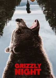 دانلود فیلم شب گریزلی Grizzly Night 2026