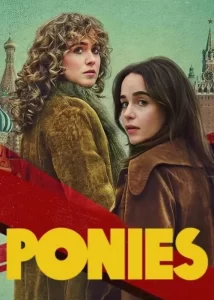 دانلود سریال پونی‌‌ها Ponies 2026