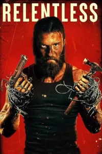 دانلود فیلم بیرحم Relentless 2025
