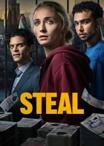 دانلود سریال سرقت Steal 2026