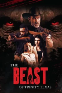 دانلود فیلم هیولای ترینیتی، تگزاس The Beast of Trinity Texas 2025