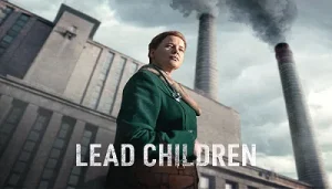 دانلود سریال کودکان سربی Lead Children 2026