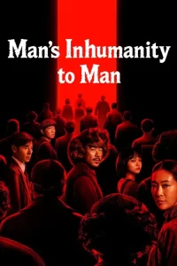 دانلود سریال بی رحمی انسان نسبت به انسان Man's Inhumanity to Man 2025