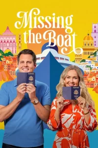 دانلود فیلم جا ماندگان از کشتی Missing the Boat 2026